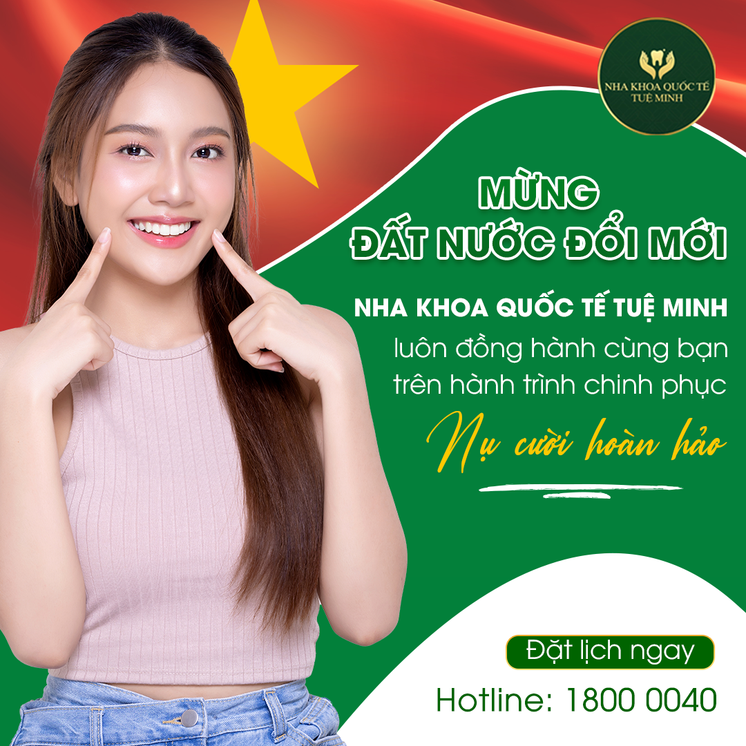 Quốc Khánh 2/9 – Cơ Hội Sở Hữu Nụ Cười Hoàn Hảo Cùng Nha Khoa Quốc Tế Tuệ Minh!