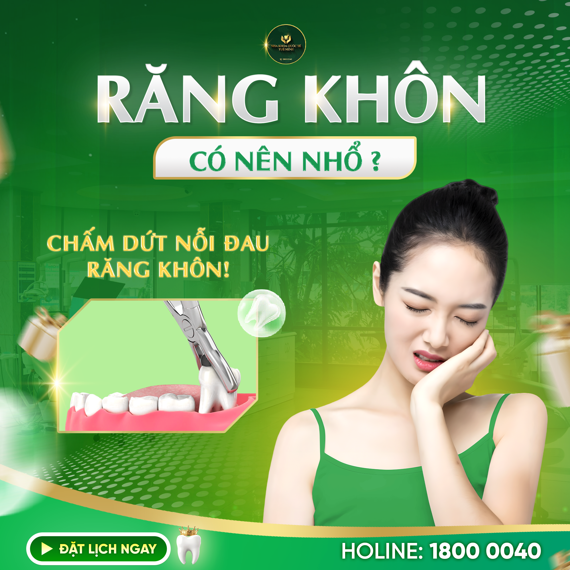RĂNG KHÔN – CÓ NÊN NHỔ? 