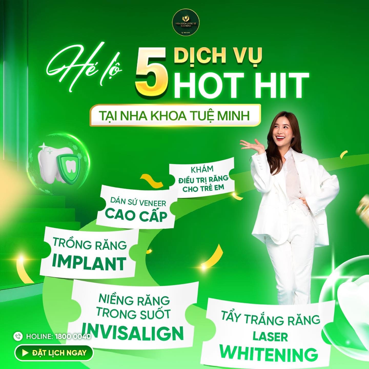 HÉ LỘ 5 DỊCH VỤ HOT HIT TẠI NHA KHOA TUỆ MINH